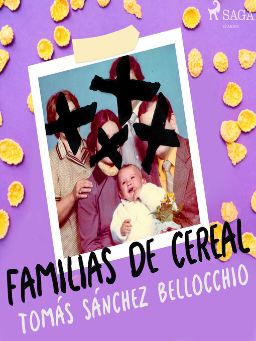 Title details for Familias de cereal by Tomás Sánchez Bellocchio - Available